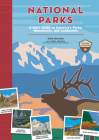 National Parks: A Kid's Guide to America's Parks, Monuments, and Landmarks, Revised and Updated By Erin McHugh, Neal Aspinall (Illustrator), Doug Leen (With), Brian Maebius (With) Cover Image