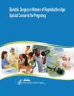 Bariatric Surgery in Women of Reproductive Age: Special Concerns for Pregnancy: Evidence Report/Technology Assessment Number 169 By Agency for Healthcare Resea And Quality, U. S. Department of Heal Human Services Cover Image