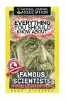 Everything You Should Know About: Famous Scientists By Anne Richards Cover Image