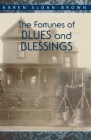 The Fortunes of Blues and Blessings Cover Image