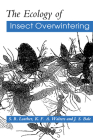 The Ecology of Insect Overwintering By S. R. Leather, K. F. a. Walters, J. S. Bale Cover Image