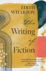 The Writing of Fiction (Warbler Classics Annotated Edition) Cover Image