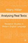 Analysing Real Texts: Research Studies in Modern English Language By Hilary Hillier Cover Image