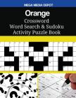 Orange Crossword Word Search & Sudoku Activity Puzzle Book Cover Image