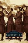 Somerville By Anthony Mitchell Sammarco Cover Image