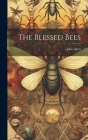 The Blessed Bees By John Allen Cover Image
