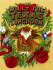 Willy the Texas Longhorn By Alan Elliott, Stephanie Ford (Illustrator) Cover Image