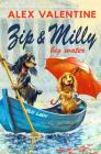 Zip and Milly: Big Water By Alex Valentine Cover Image