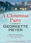 A Christmas Party: A Seasonal Murder Mystery/Envious Casca By Georgette Heyer Cover Image