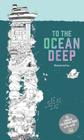 To The Ocean Deep: The Longest Coloring Book in the World By Sarah Yoon Cover Image