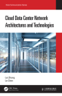 Cloud Data Center Network Architectures and Technologies By Lei Zhang, Le Chen Cover Image