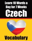 Czech Vocabulary Builder: Learn 10 Czech Words a Day for 7 Weeks The Daily Czech Challenge: A Comprehensive Guide for Children and Beginners to By Auke de Haan, Skriuwer Com Cover Image