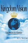 Kingdom Vision: Heaven to Earth Cover Image