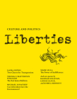 Liberties Journal of Culture and Politics: Volume I, Issue 1 By Leon Wieseltier (Editor in Chief), Celeste Marcus (Managing Editor), Michael Ignatieff Cover Image