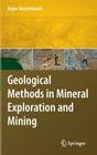 Geological Methods in Mineral Exploration and Mining By Roger Marjoribanks Cover Image