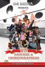 BG Media Presents: 25 Dancers & Choreographers Cover Image
