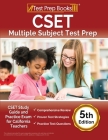CSET Multiple Subject Test Prep: CSET Study Guide and Practice Exam for California Teachers [5th Edition] By Joshua Rueda Cover Image