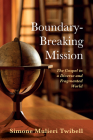 Boundary-Breaking Mission By Simone Mulieri Twibell Cover Image