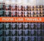 George Pusenkoff: Mona Lisa Travels By George Pusenkoff (Artist), David Galloway (Editor), Marc Scheps (Text by (Art/Photo Books)) Cover Image