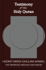 Testimon y of the Holy Quran By Hadrat Mirza Ghulam Ahmad Cover Image