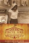 Circus Girl By Elizabeth Carter Wellington Cover Image