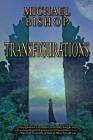 Transfigurations By Michael Bishop Cover Image