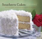 Southern Cakes: Sweet and Irresistible Recipes for Everyday Celebrations Cover Image
