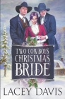 Two Cowboys Save Christmas By Lacey Davis Cover Image