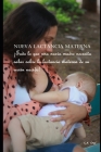 Nueva lactancia materna: ¡Todo lo que una nueva madre necesita saber sobre la lactancia materna de su recién nacido! Cover Image