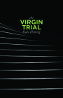 The Virgin Trial By Kate Hennig Cover Image