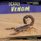Deadly Venom By Virginia Loh-Hagan Cover Image