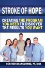 Stroke of Hope: Creating the program you need to discover the results you want Cover Image