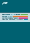 Projektmanagement Grundlagenwissen: IPMA Basis-Level, D und C/B nach ICB4 By Martina Albrecht, Silke Mros Cover Image