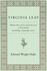 Virginia Leaf: Ballads, Odes, Lyrics, Stanzas and Lines in Three Books By Edward Wright Haile Cover Image