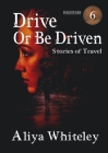 Drive or Be Driven Cover Image