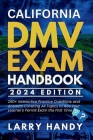 California DMV Exam Handbook 2024 Edition: 290+ Interactive Practice Questions and Answers Covering All Topics to Ace Your Learner's Permit Exam the F Cover Image
