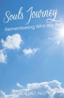Soul's Journey: Remembering Who We Are Cover Image