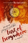 East of Everywhere By Susan Pogorzelski Cover Image