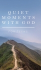 Quiet Moments with God for Teens By Honor Books Cover Image