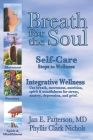 Breath for the Soul: Self-Care Steps to Wellness By Phyllis Clark Nichols, Jan E. Patterson Cover Image
