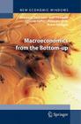 Macroeconomics from the Bottom-Up (New Economic Windows) By Domenico Delli Gatti, Saul Desiderio, Edoardo Gaffeo Cover Image
