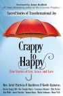 Crappy to Happy: Sacred Stories of Transformational Joy Cover Image