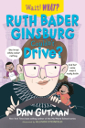 Ruth Bader Ginsburg Couldn't Drive? (Wait! What?) Cover Image