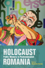 Holocaust Public Memory in Postcommunist Romania (Studies in Antisemitism) By Florian Alexandru (Editor) Cover Image