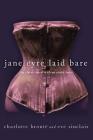 Jane Eyre Laid Bare: The Classic Novel with an Erotic Twist By Eve Sinclair, Charlotte Bronte Cover Image