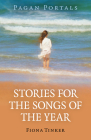 Pagan Portals - Stories for the Songs of the Year By Fiona Tinker Cover Image