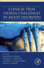 Clinical Trial Design Challenges in Mood Disorders Cover Image