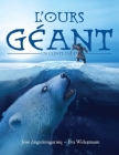 L'ours géant: un conte inuit By Jose Angutinngurniq, Donna Christopher (Translated by), Eva Widermann (Illustrator) Cover Image