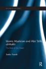 Islamic Mysticism and Abu Talib Al-Makki: The Role of the Heart (Routledge Sufi) By Saeko Yazaki Cover Image