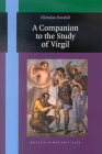 A Companion to the Study of Virgil (Brill's Scholars' List) Cover Image